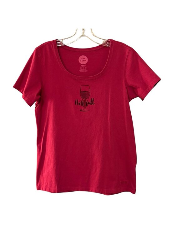 Life Is Good Tops - Life Is Good Women’s T-Shirt Medium Short Sleeve Wine Glass Half Full Fuchsia